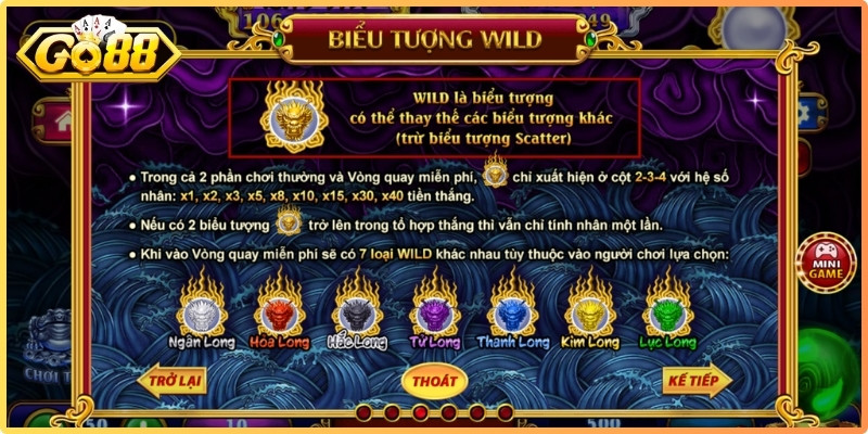 Wild có khả năng thay thế cho nhiều biểu tượng nhằm hoàn thiện tổ hợp thắng